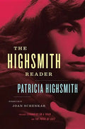 Patricia Highsmith: Selected Novels and Short Stories - Hardcover