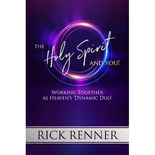 The Holy Spirit and You: Working Together as Heaven's 'Dynamic Duo' - Paperback