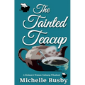 Tainted Teacup - Paperback