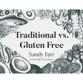 Traditional vs. Gluten Free - Paperback