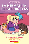 La Hermanita de Las Niñeras #3: El Peor Día de Karen (Karen's Worst Day): Volume 3 - Paperback