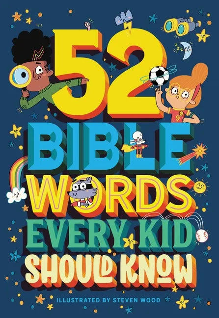 52 Bible Words Every Kid Should Know - Hardcover