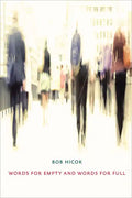 Words for Empty and Words for Full - Paperback