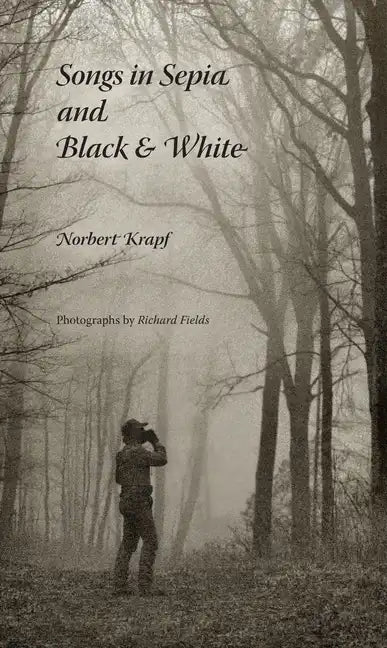 Songs in Sepia and Black and White - Paperback