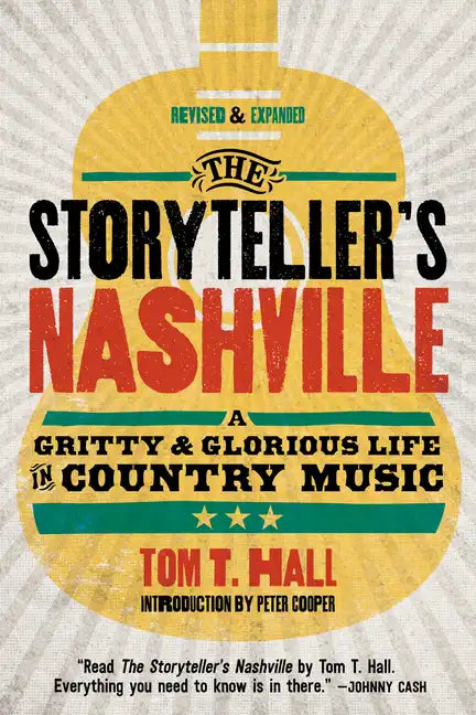 The Storyteller's Nashville: A Gritty & Glorious Life in Country Music - Paperback