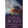 Calling All Angels - Paperback