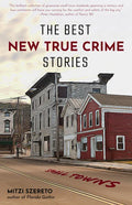 The Best New True Crime Stories: Small Towns: (True Crime Gift) - Paperback