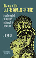 History of the Later Roman Empire, Vol. 2: From the Death of Theodosius I to the Death of Justinian Volume 2 - Paperback