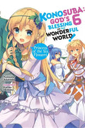 Konosuba: God's Blessing on This Wonderful World!, Vol. 6 (Light Novel): Princess of the Six Flowers - Paperback