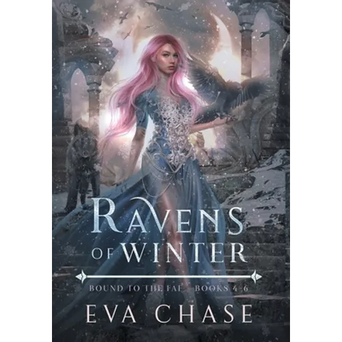 Ravens of Winter: Bound to the Fae - Books 4-6 - Hardcover