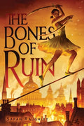 The Bones of Ruin - Hardcover