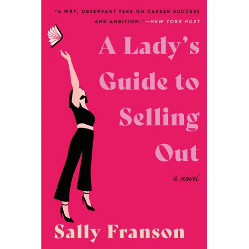 A Lady's Guide to Selling Out - Paperback