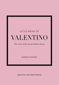 Little Book of Valentino: The Story of the Iconic Fashion House - Hardcover