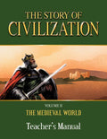 The Story of Civilization: Volume II - The Medieval World Teacher's Manual - Paperback