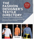 The Fashion Designer's Textile Directory: A Guide to Fabrics' Properties, Characteristics, and Garment-Design Potential - Paperback