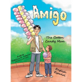 Amigo: The Cotton Candy Man - Hardcover