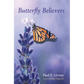 Butterfly Believers - Paperback