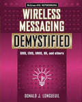 Wireless Messaging Demystified: SMS, EMS, Mms, Im, and Others - Paperback