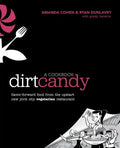 Dirt Candy: A Cookbook: Flavor-Forward Food from the Upstart New York City Vegetarian Restaurant - Paperback