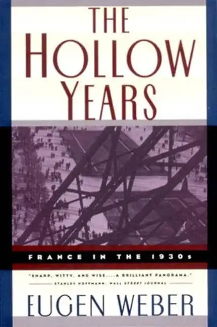The Hollow Years: France in the 1930s - Paperback