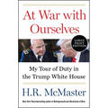 At War with Ourselves: My Tour of Duty in the Trump White House - Paperback