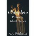 Complete Prideaux Ghost Stories - Paperback