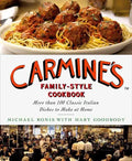 Carmine's Family-Style Cookbook: More Than 100 Classic Italian Dishes to Make at Home - Hardcover