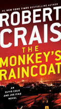 The Monkey's Raincoat: An Elvis Cole and Joe Pike Novel - Paperback