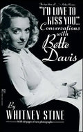 I'd Love to Kiss You...: Conversations with Bette Davis - Paperback