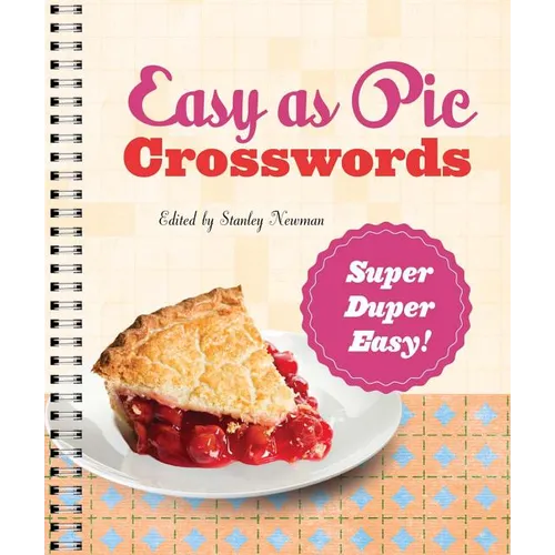 Easy as Pie Crosswords: Super-Duper Easy!: 72 Relaxing Puzzles - Paperback