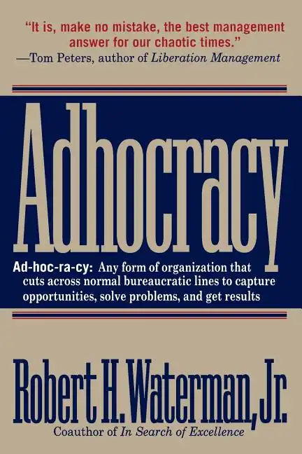 Adhocracy: The Power to Change - Paperback