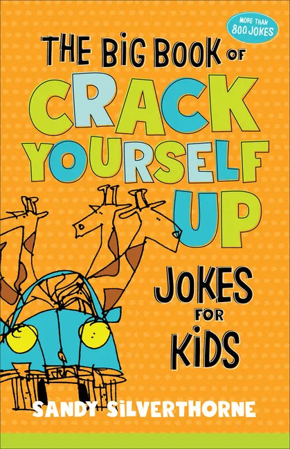 The Big Book of Crack Yourself Up Jokes for Kids - Paperback