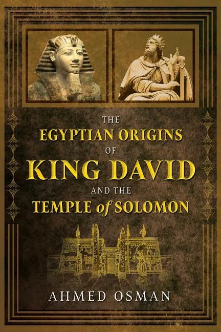 The Egyptian Origins of King David and the Temple of Solomon - Paperback