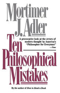 Ten Philosophical Mistakes - Paperback