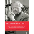 Thinking Otherwise: How Walter LaFeber Explained the History of Us Foreign Relations - Hardcover