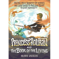 Princess Rouran and the Book of the Living - Paperback