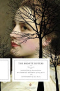 The Bronte Sisters: Three Novels: Jane Eyre; Wuthering Heights; And Agnes Grey (Penguin Classics Deluxe Edition) - Paperback