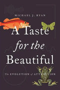 A Taste for the Beautiful: The Evolution of Attraction - Paperback