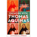 Engaging with Thomas Aquinas: An Evangelical Approach - Paperback