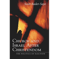 Church and Israel after Christendom - Paperback