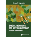 Special Techniques for Solving Integrals: Examples and Problems - Paperback