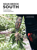 South: Essential Recipes and New Explorations - Hardcover