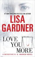 Love You More: A Detective D. D. Warren Novel - Paperback