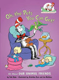 Oh, the Pets You Can Get! All about Our Animal Friends - Hardcover
