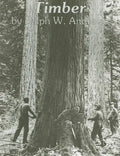 Timber: Toil and Trouble in the Big Woods - Paperback