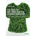 The Path to Net Zero for the Fashion Industry: Five Strategies for Decarbonisation - Paperback