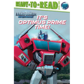 It's Optimus Prime Time!: Ready-To-Read Level 2 - Hardcover