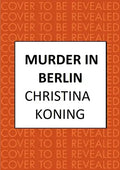 Murder in Berlin: The Thrilling Inter-War Mystery Series - Paperback