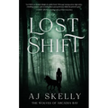 Lost Shift: The Wolves of Arcadia Bay - Paperback