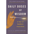 Daily Doses of Wisdom: A Year of Buddhist Inspiration - Paperback